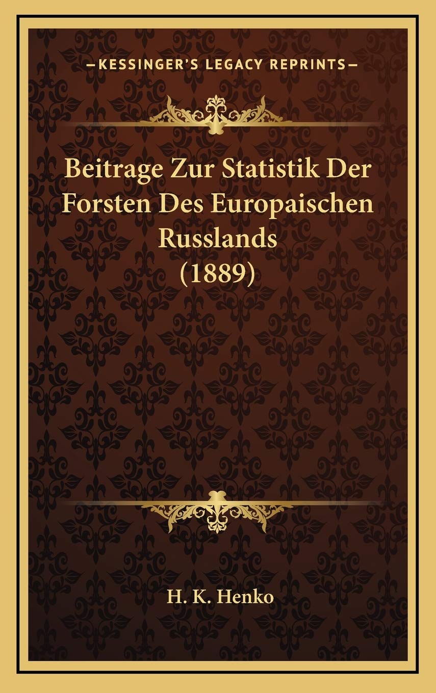 Beitrage Zur Statistik Der Forsten Des Europaischen Russlands (1889) Contemporary literature