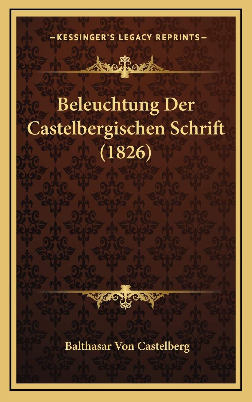 Beleuchtung Der Castelbergischen Schrift (1826) Contemporary literature
