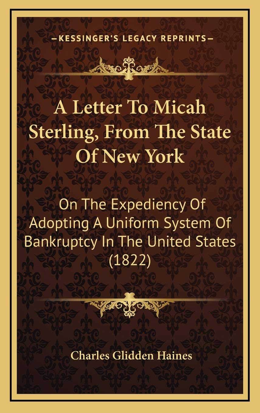 A Letter To Micah Sterling, From The State Of New York: On The Expediency Of Adopting A Uniform System Of Bankruptcy In The United States (1822) Contemporary literature Books