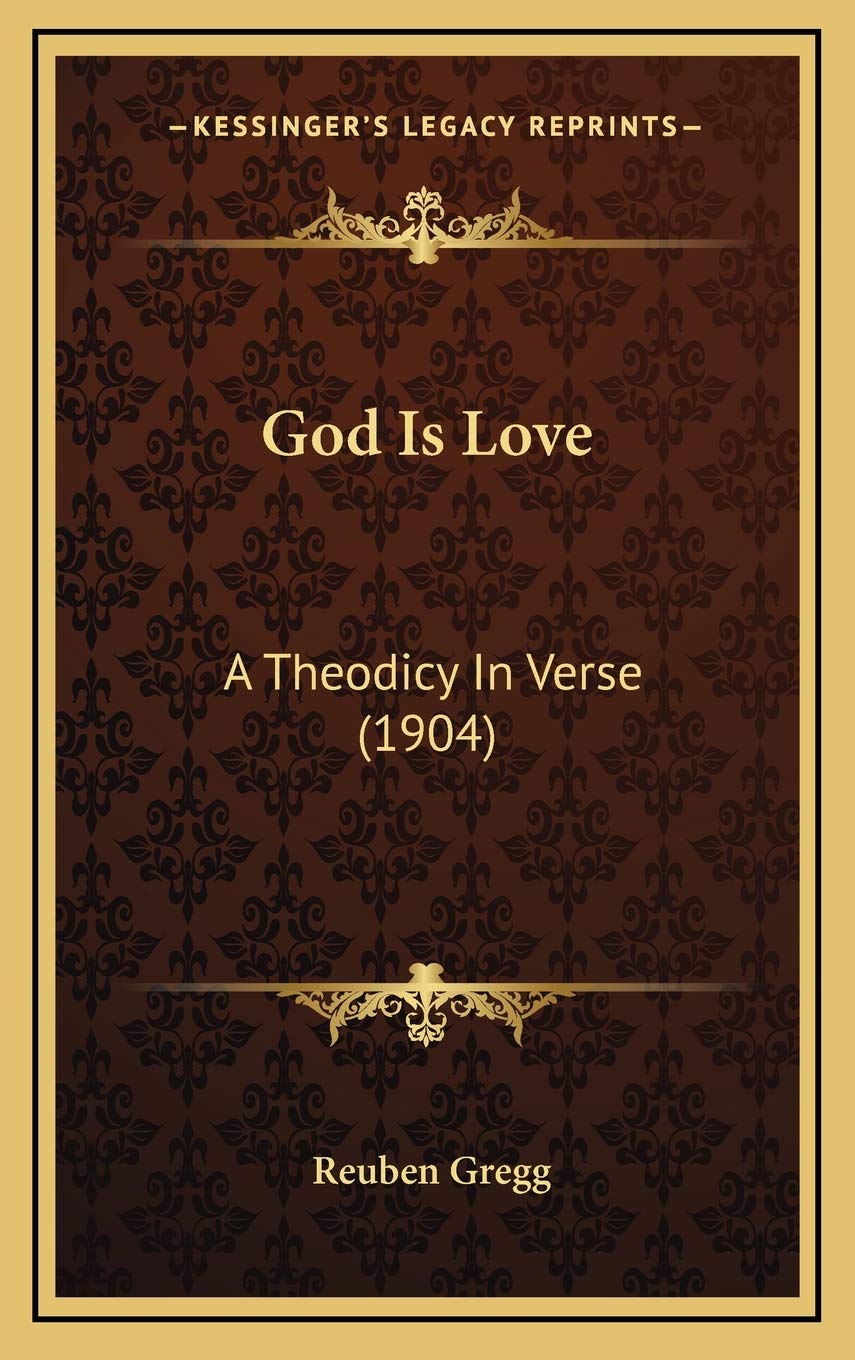 God Is Love: A Theodicy In Verse (1904) Contemporary literature