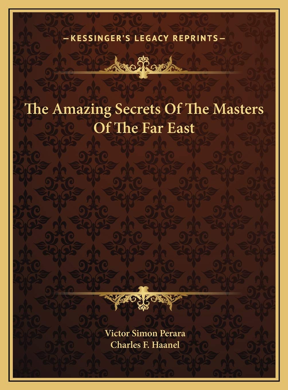 The Amazing Secrets Of The Masters Of The Far East book