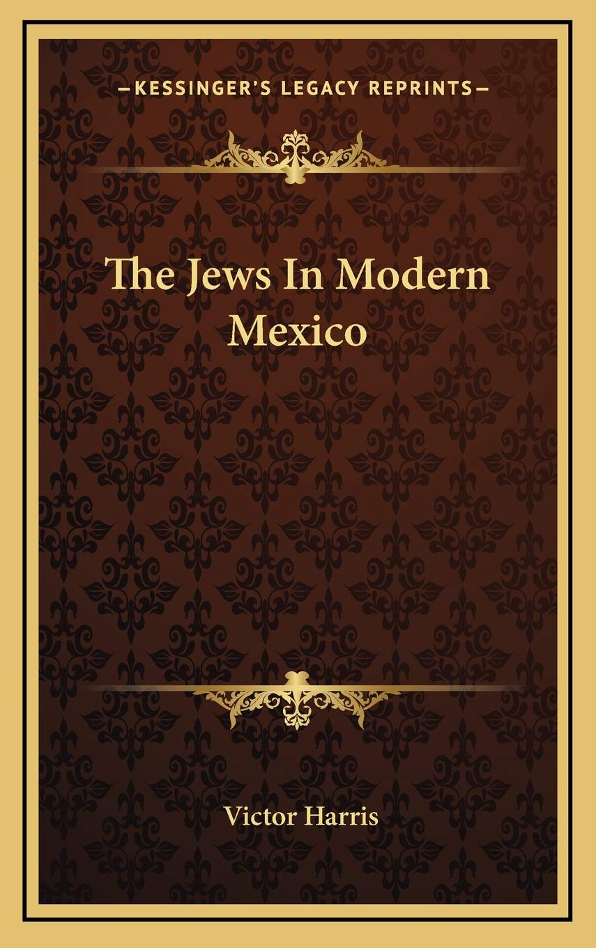 The Jews In Modern Mexico Contemporary literature