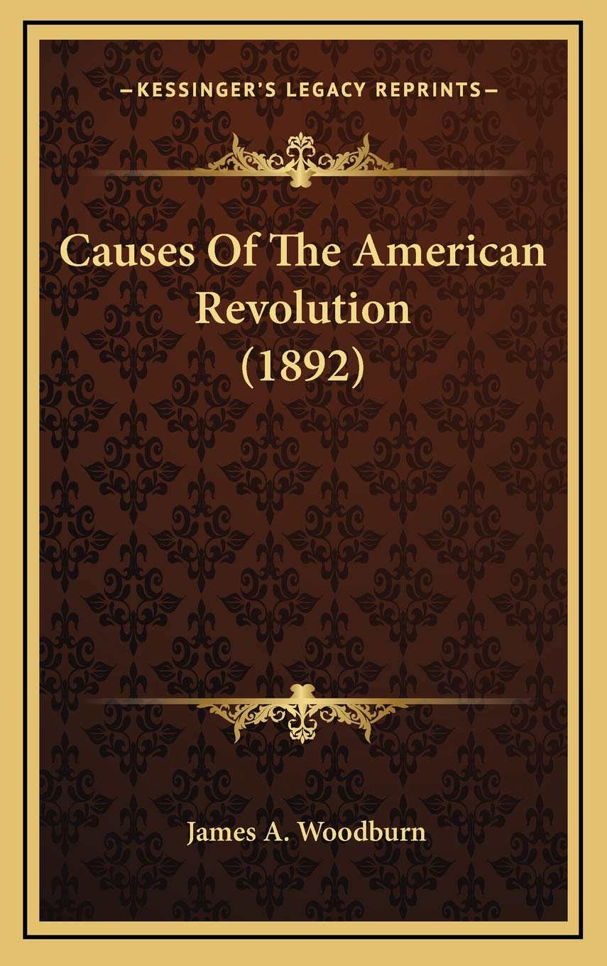 Causes Of The American Revolution (1892) Contemporary literature