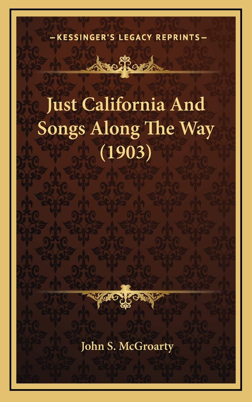 Just California And Songs Along The Way (1903) Contemporary literature