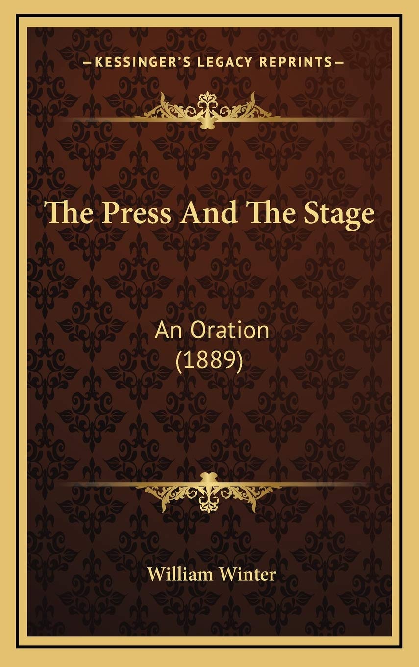 The Press And The Stage: An Oration (1889) Contemporary literature