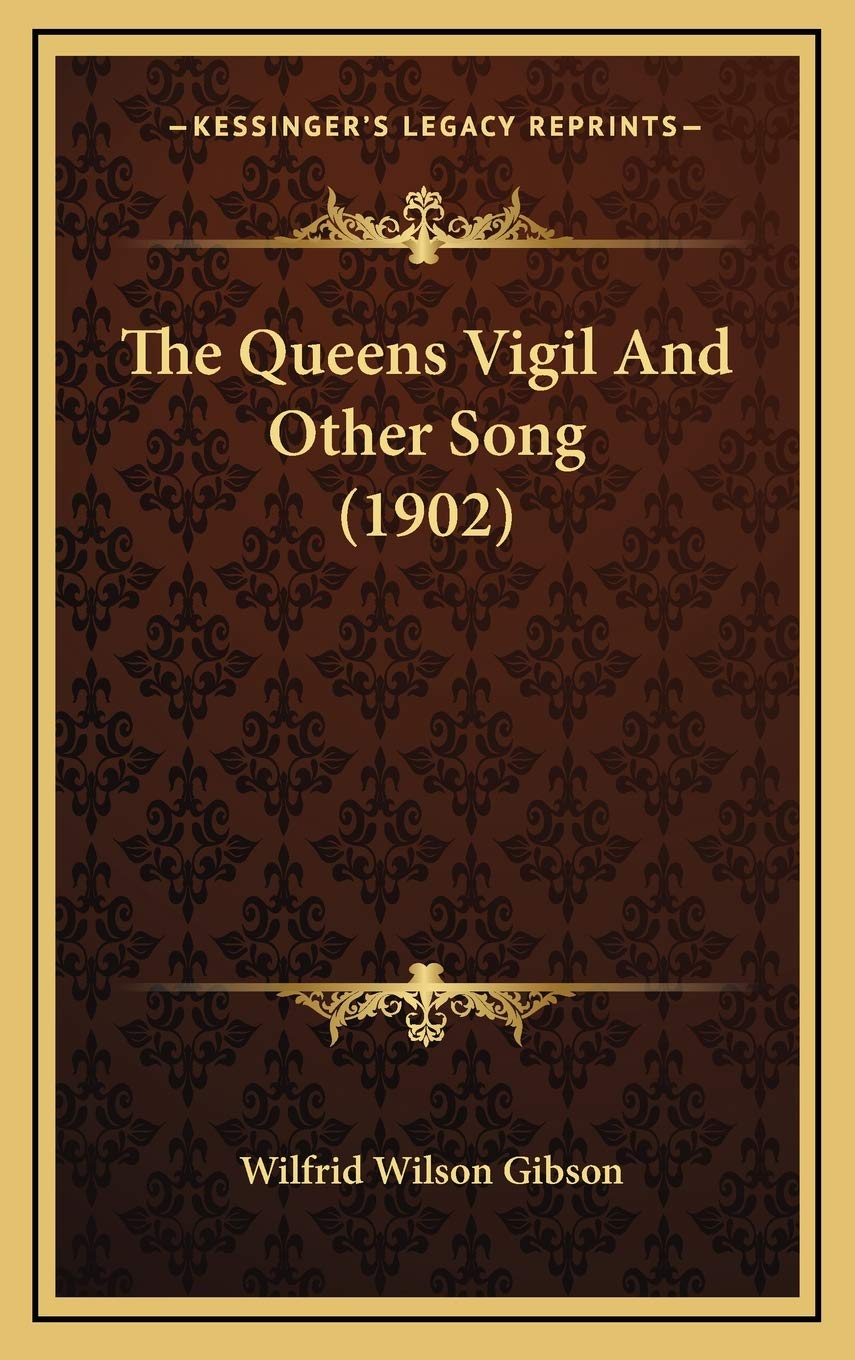 The Queens Vigil And Other Song (1902) Poetry