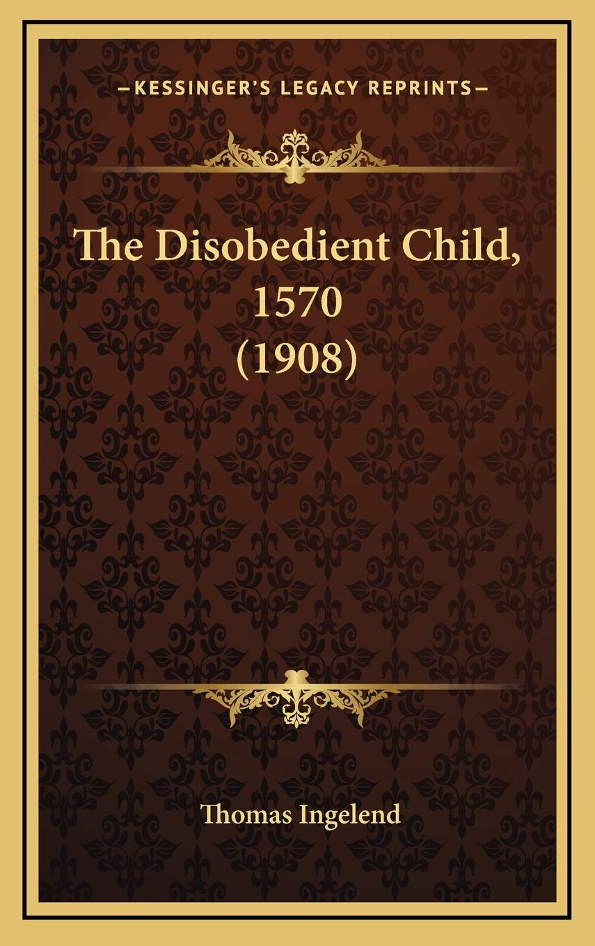 Product Image: The Disobedient Child, 1570 (1908)