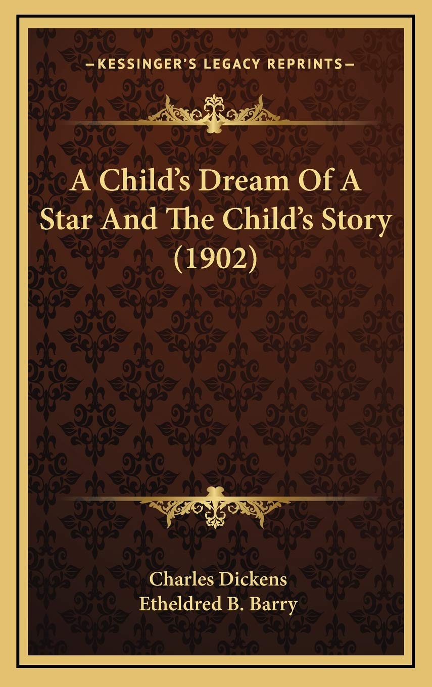 A Child's Dream Of A Star And The Child's Story (1902) Memories