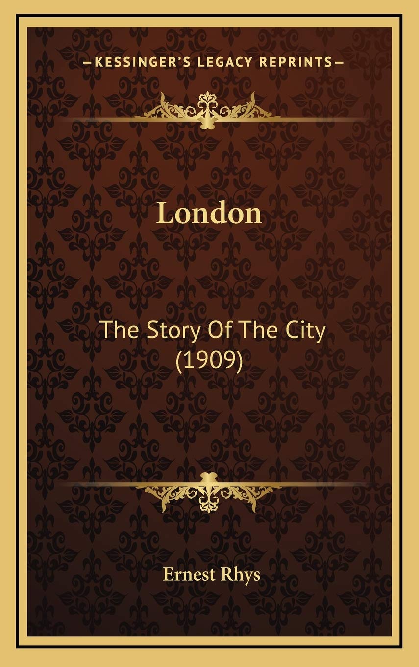 London: The Story Of The City (1909) Memories