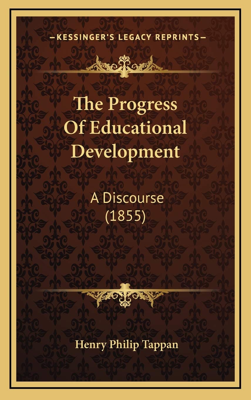 Product Image: The Progress Of Educational Development: A Discourse (1855)