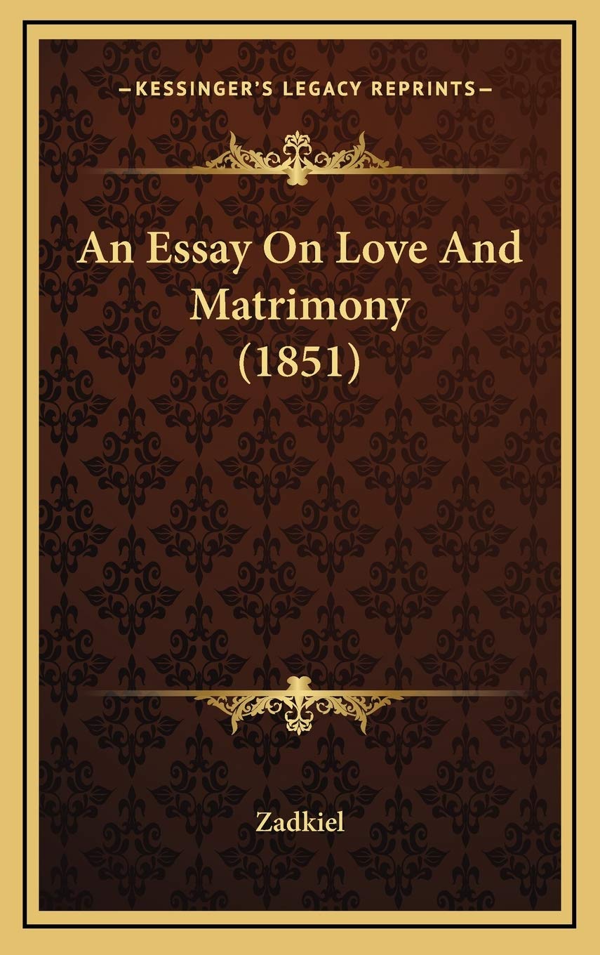 An Essay On Love And Matrimony (1851) Partnership & Love