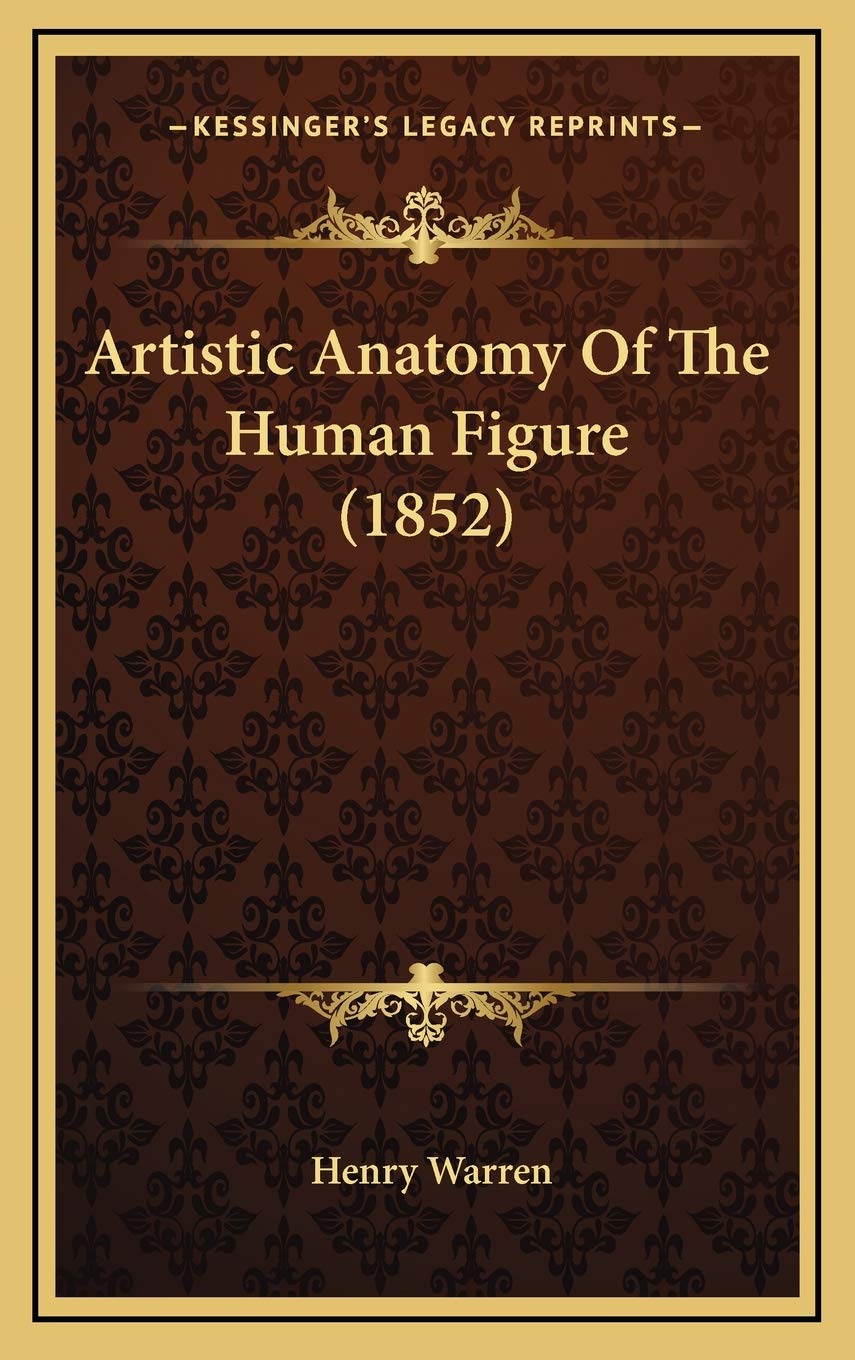 Artistic Anatomy Of The Human Figure (1852) Medicine