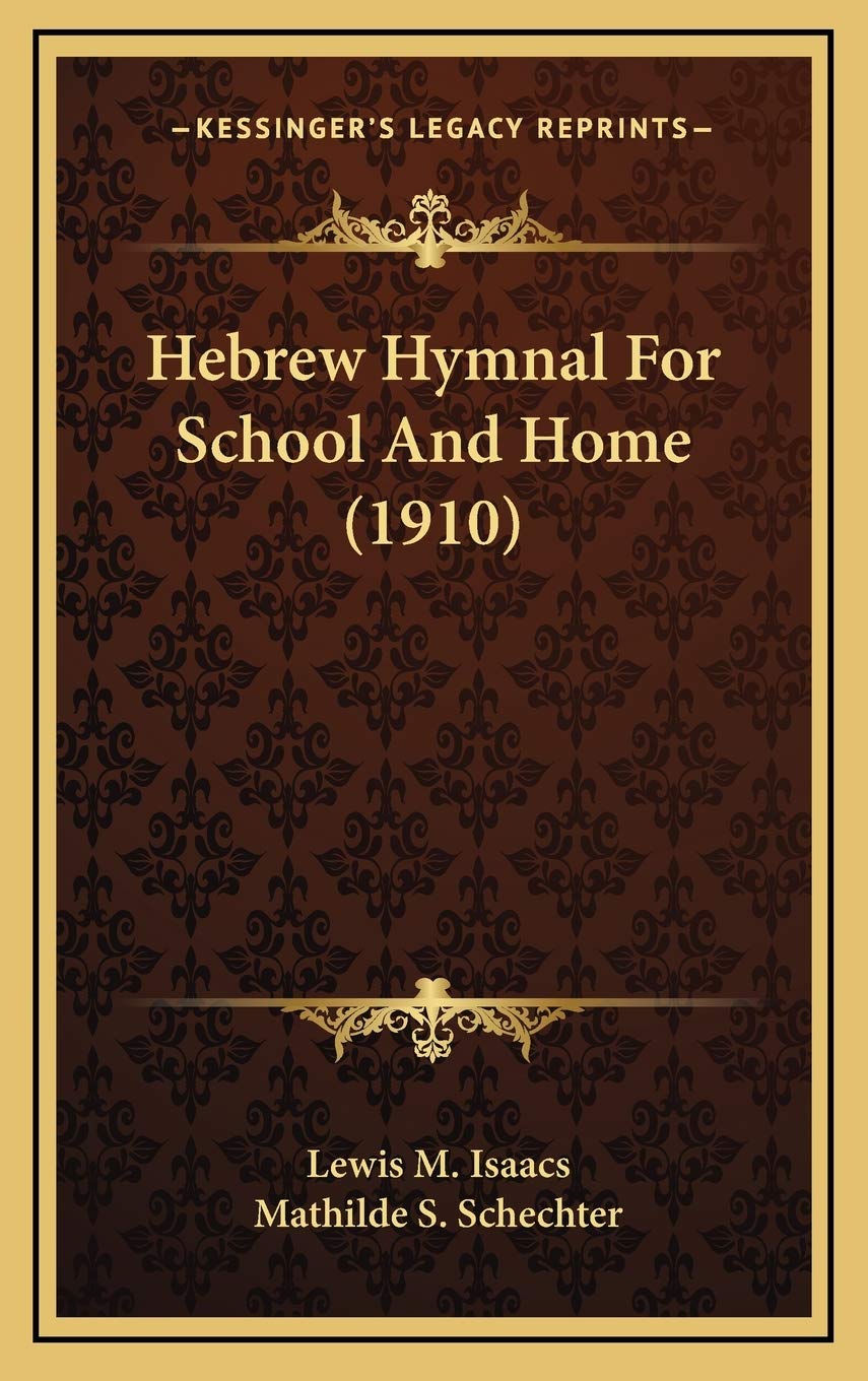 Hebrew Hymnal For School And Home (1910) Contemporary literature