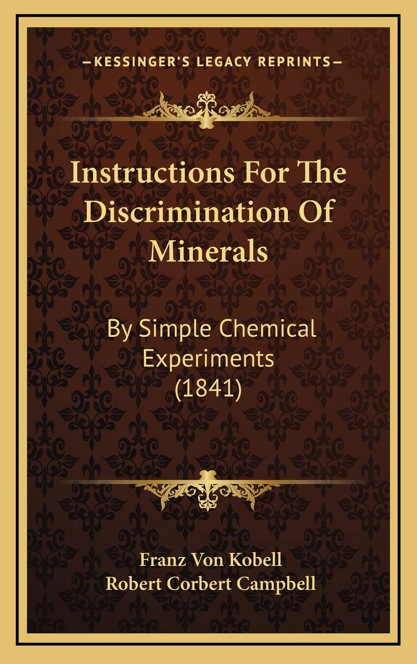 Instructions For The Discrimination Of Minerals: By Simple Chemical Experiments (1841) Contemporary literature