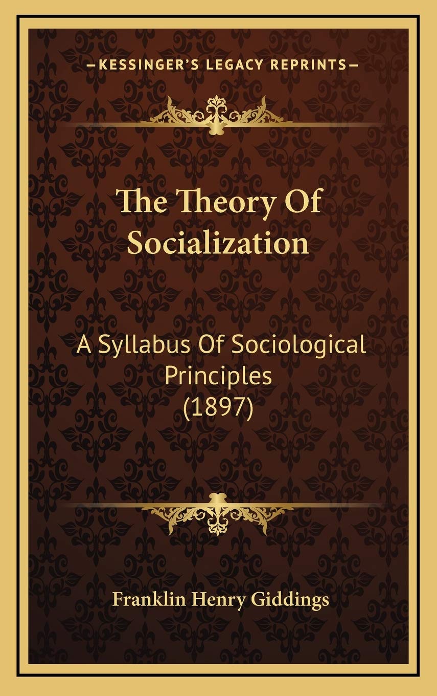 The Theory Of Socialization: A Syllabus Of Sociological Principles (1897) Religion & Esotericism
