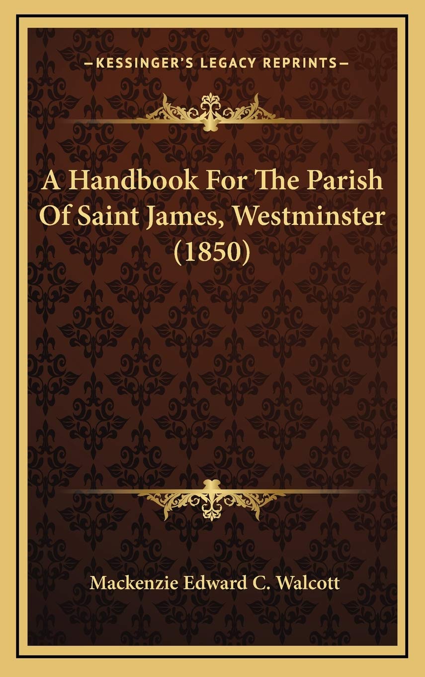 A Handbook For The Parish Of Saint James, Westminster (1850) Contemporary literature