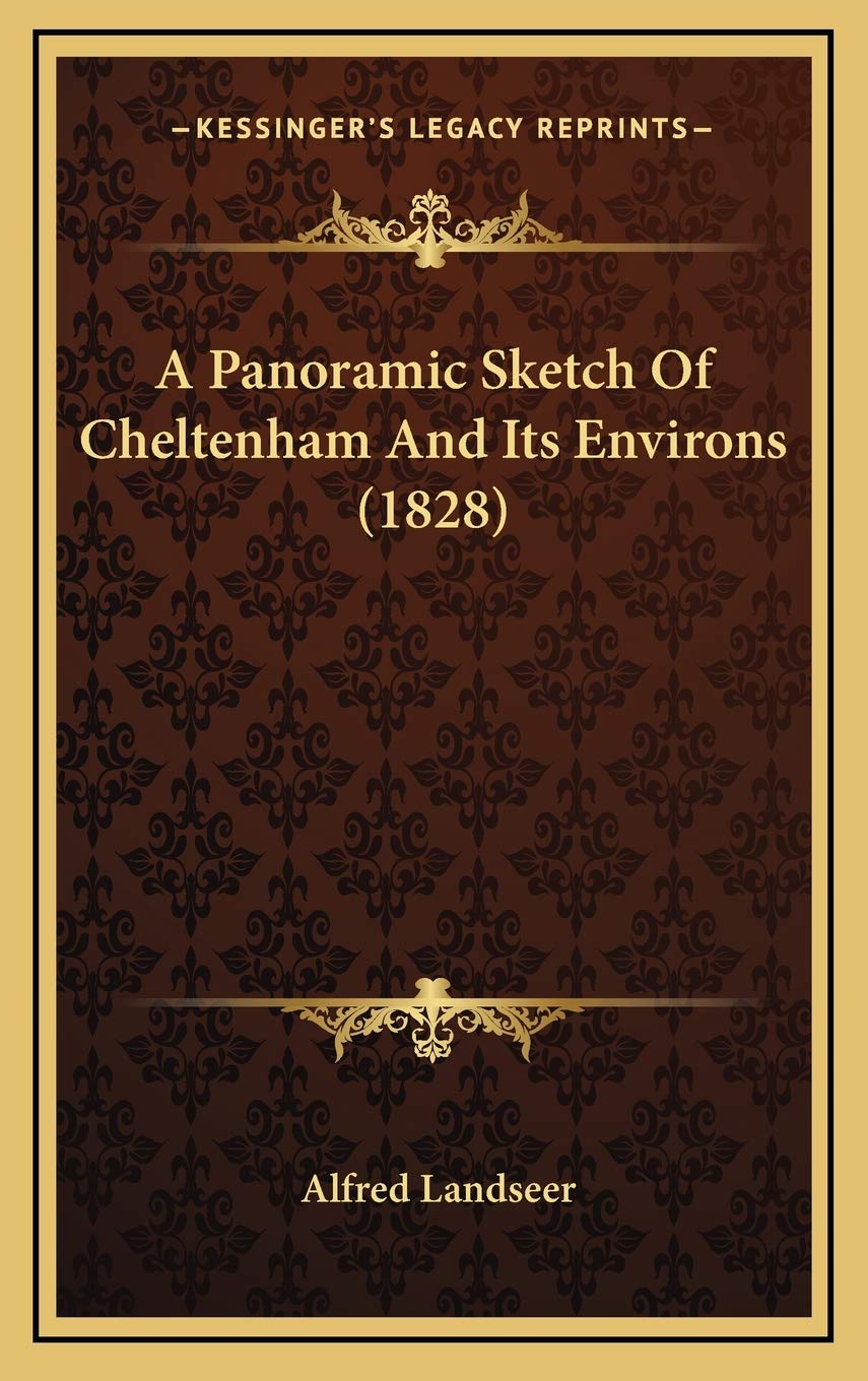 A Panoramic Sketch Of Cheltenham And Its Environs (1828) Contemporary literature