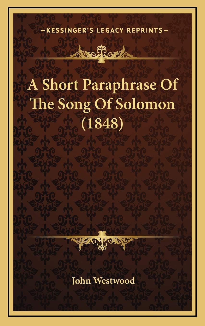 A Short Paraphrase Of The Song Of Solomon (1848) Contemporary literature