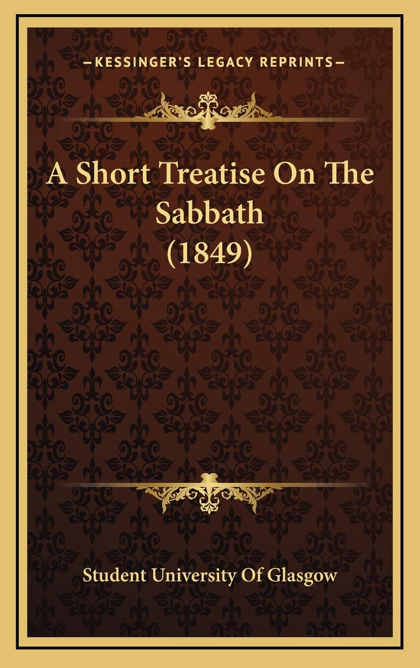 A Short Treatise On The Sabbath (1849) Philosophy