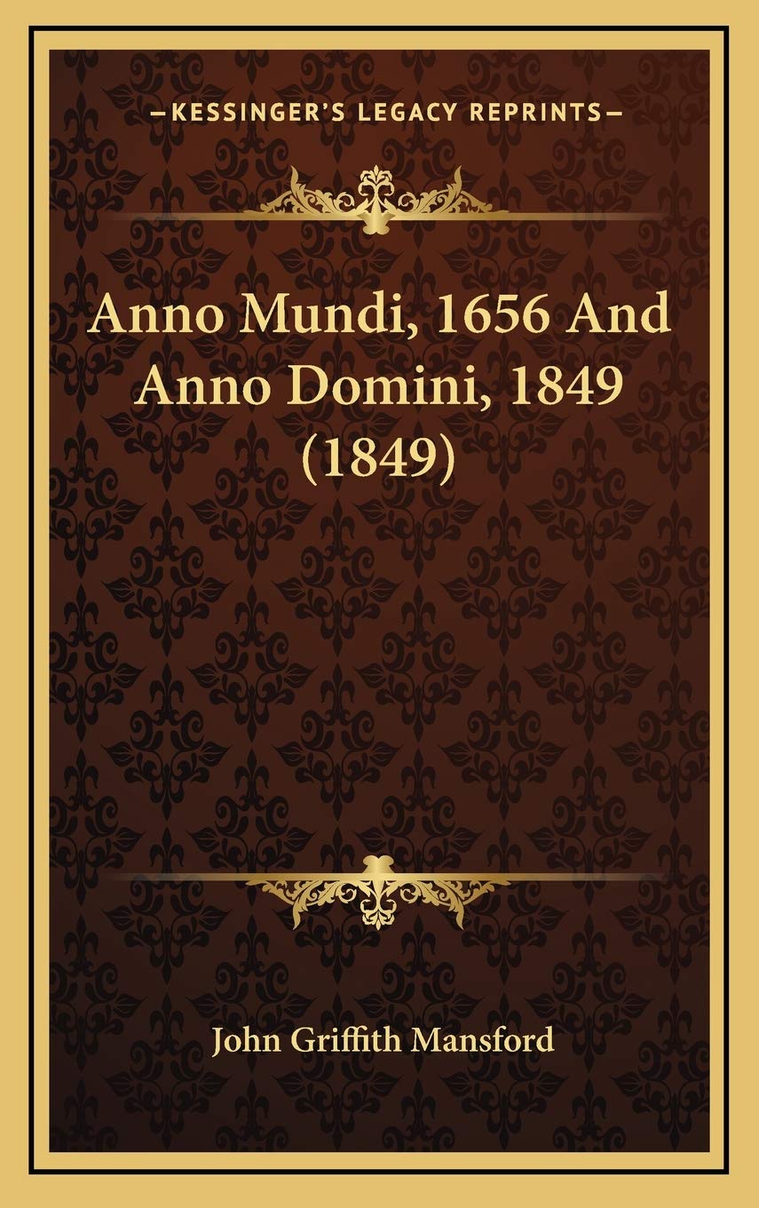 Anno Mundi, 1656 And Anno Domini, 1849 (1849) Religion & Esotericism