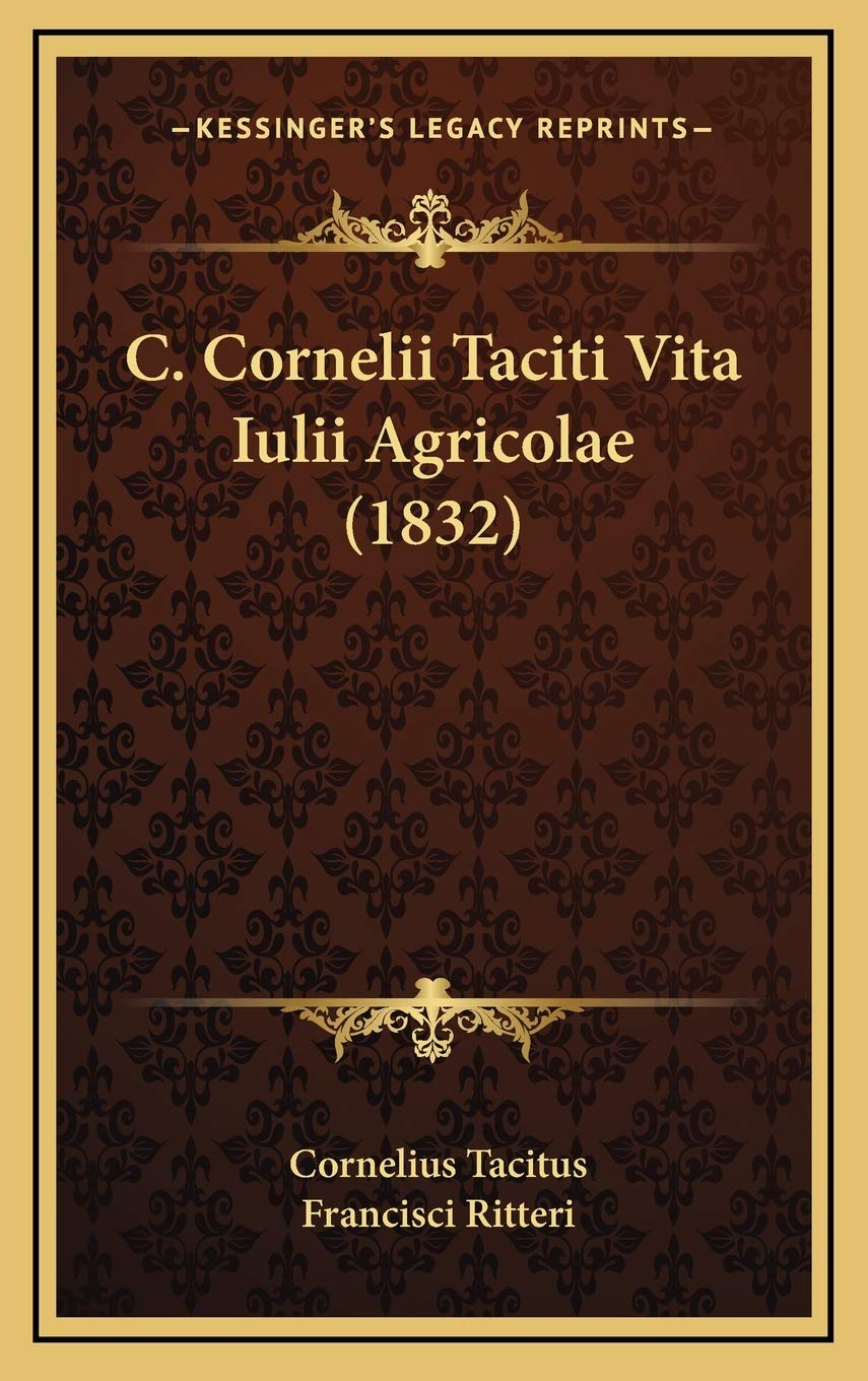 C. Cornelii Taciti Vita Iulii Agricolae (1832) Contemporary literature
