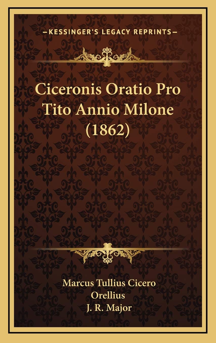Ciceronis Oratio Pro Tito Annio Milone (1862) Contemporary literature