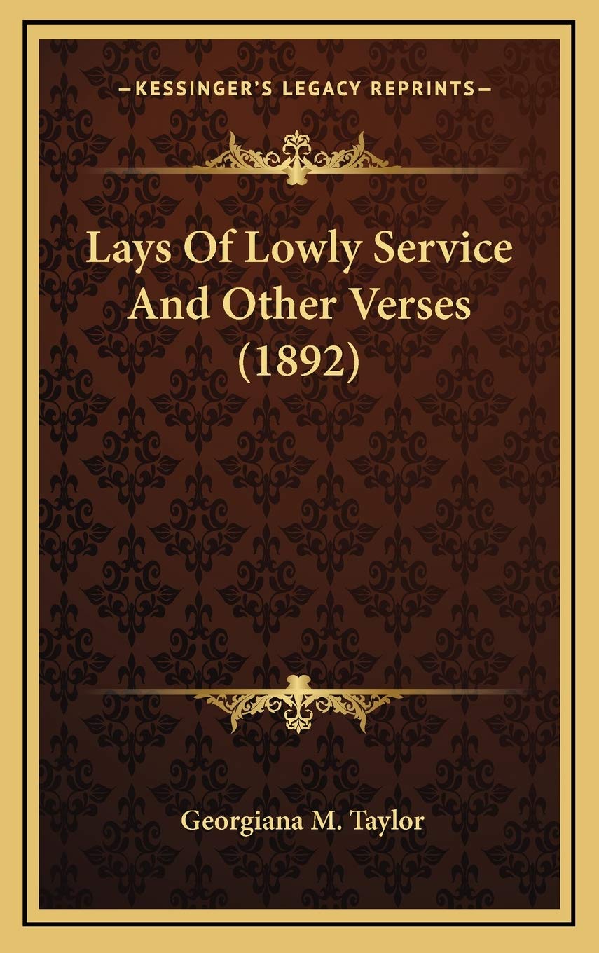 Lays Of Lowly Service And Other Verses (1892) Contemporary literature