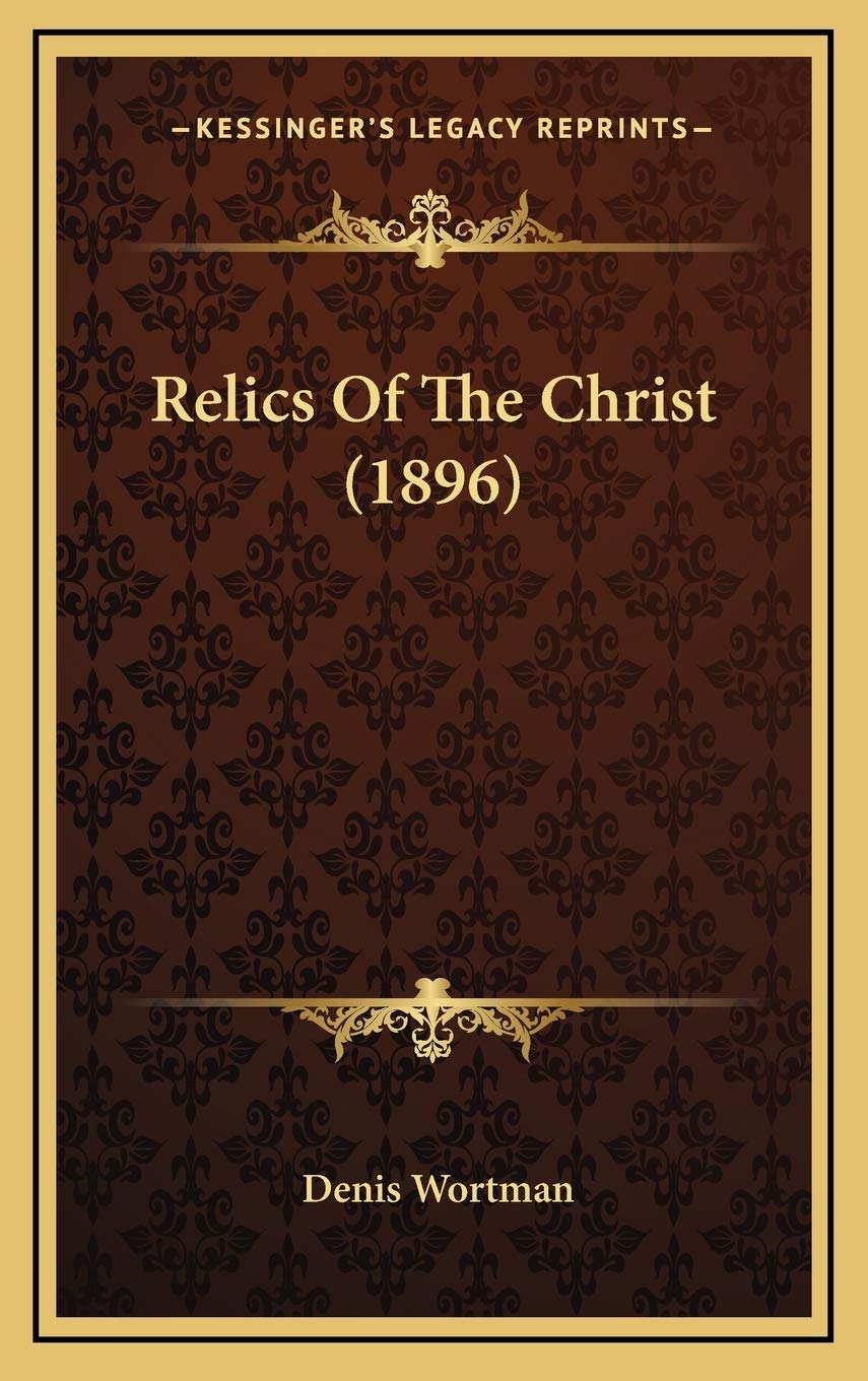 Relics Of The Christ (1896) Contemporary literature