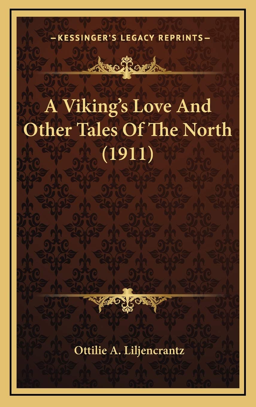 A Viking's Love And Other Tales Of The North (1911) Contemporary literature