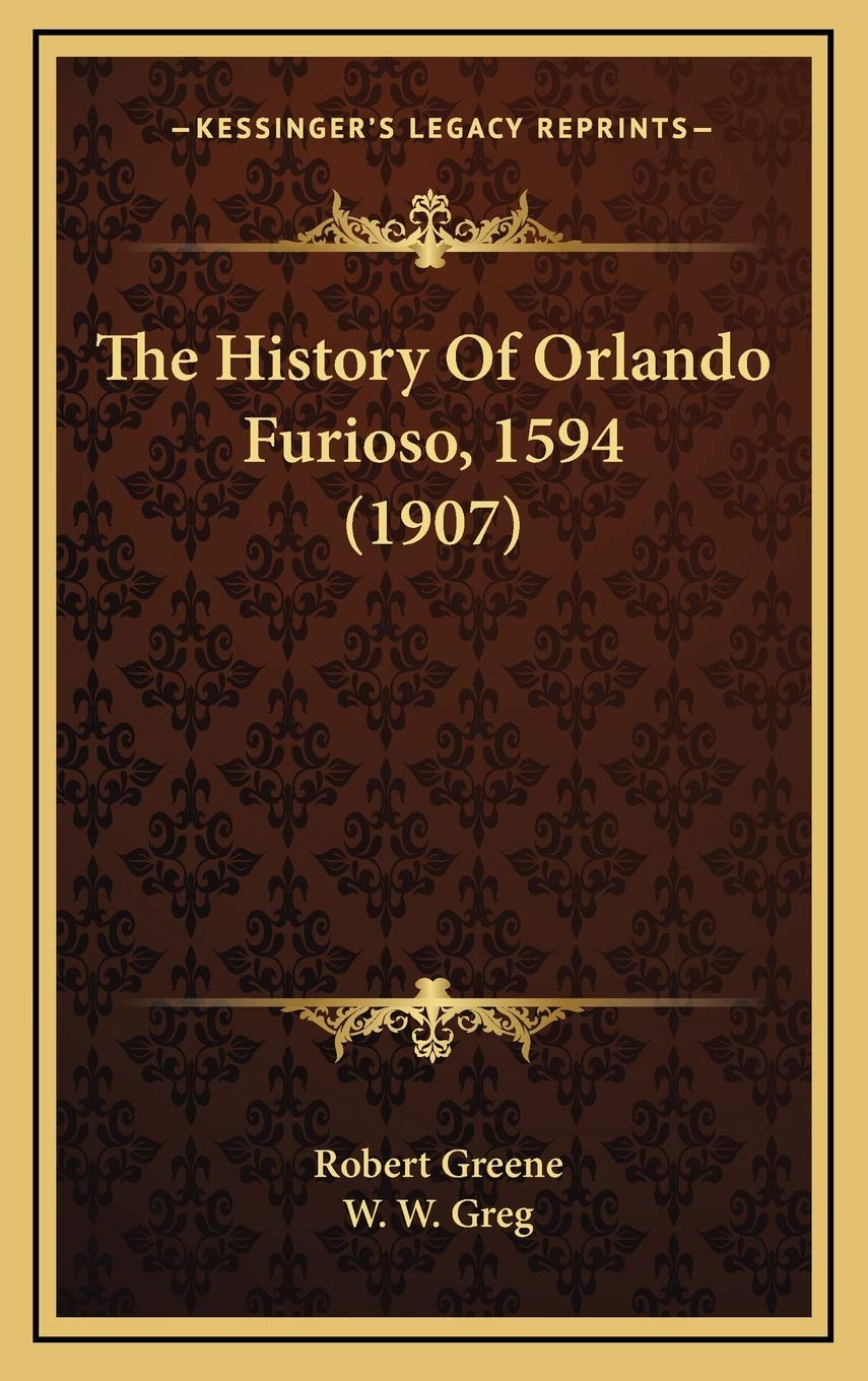 The History Of Orlando Furioso, 1594 (1907) Politics & History