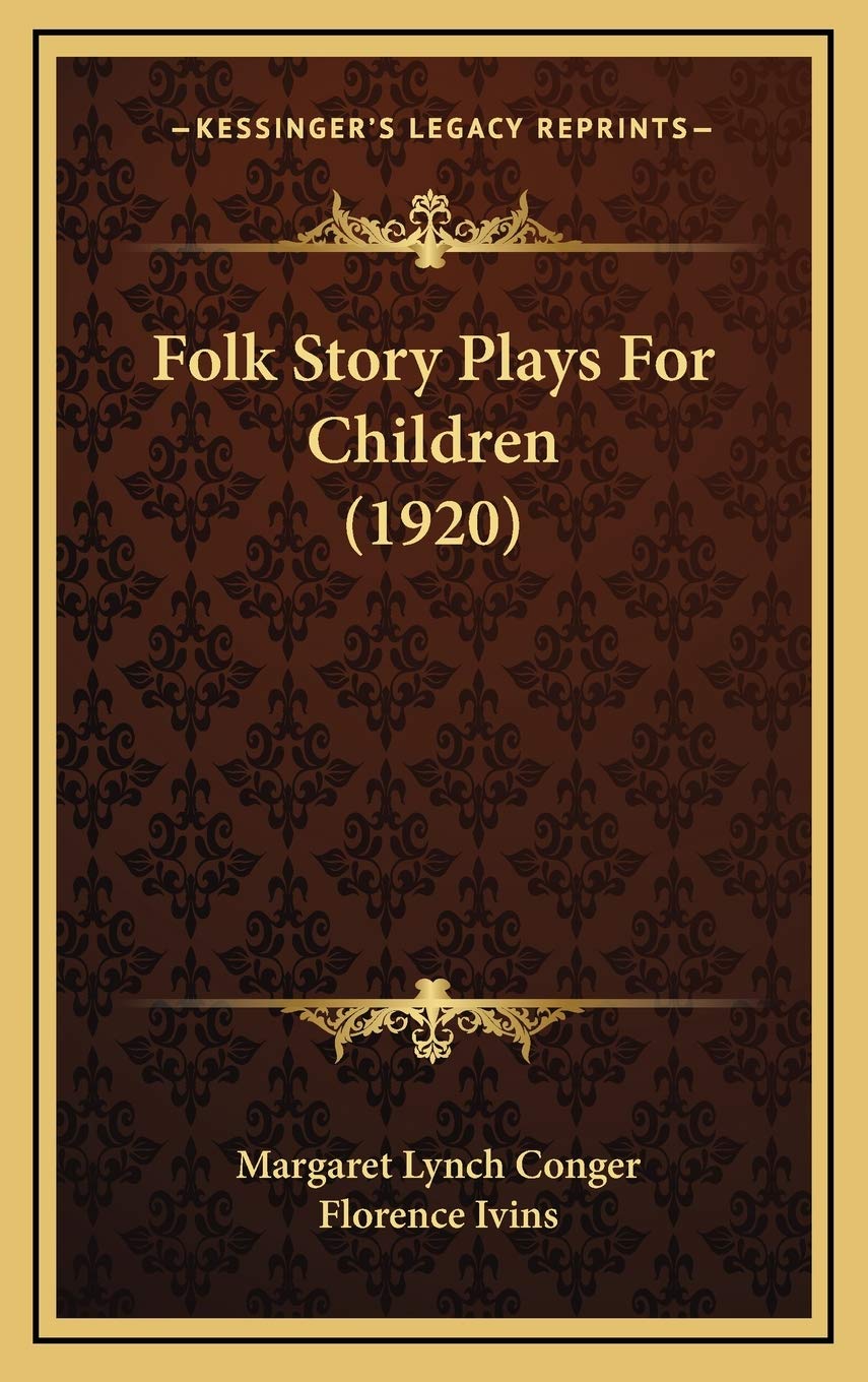 Folk Story Plays For Children (1920) Drama