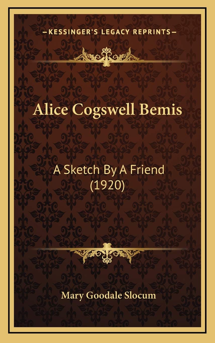 Alice Cogswell Bemis: A Sketch By A Friend (1920) Contemporary literature