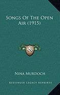 Songs Of The Open Air (1915) Contemporary literature
