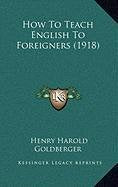 How To Teach English To Foreigners (1918) Contemporary literature