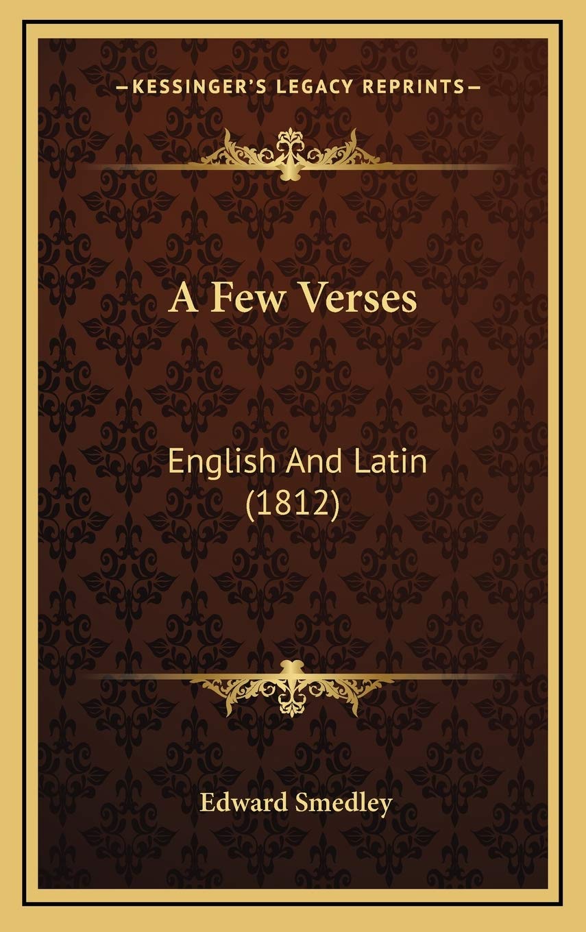 A Few Verses: English And Latin (1812) Poetry