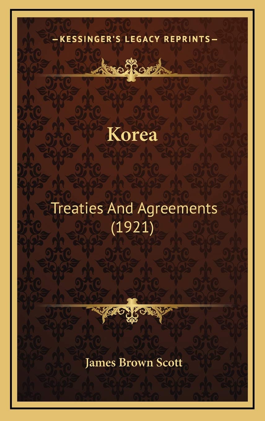 Korea: Treaties And Agreements (1921) Contemporary literature