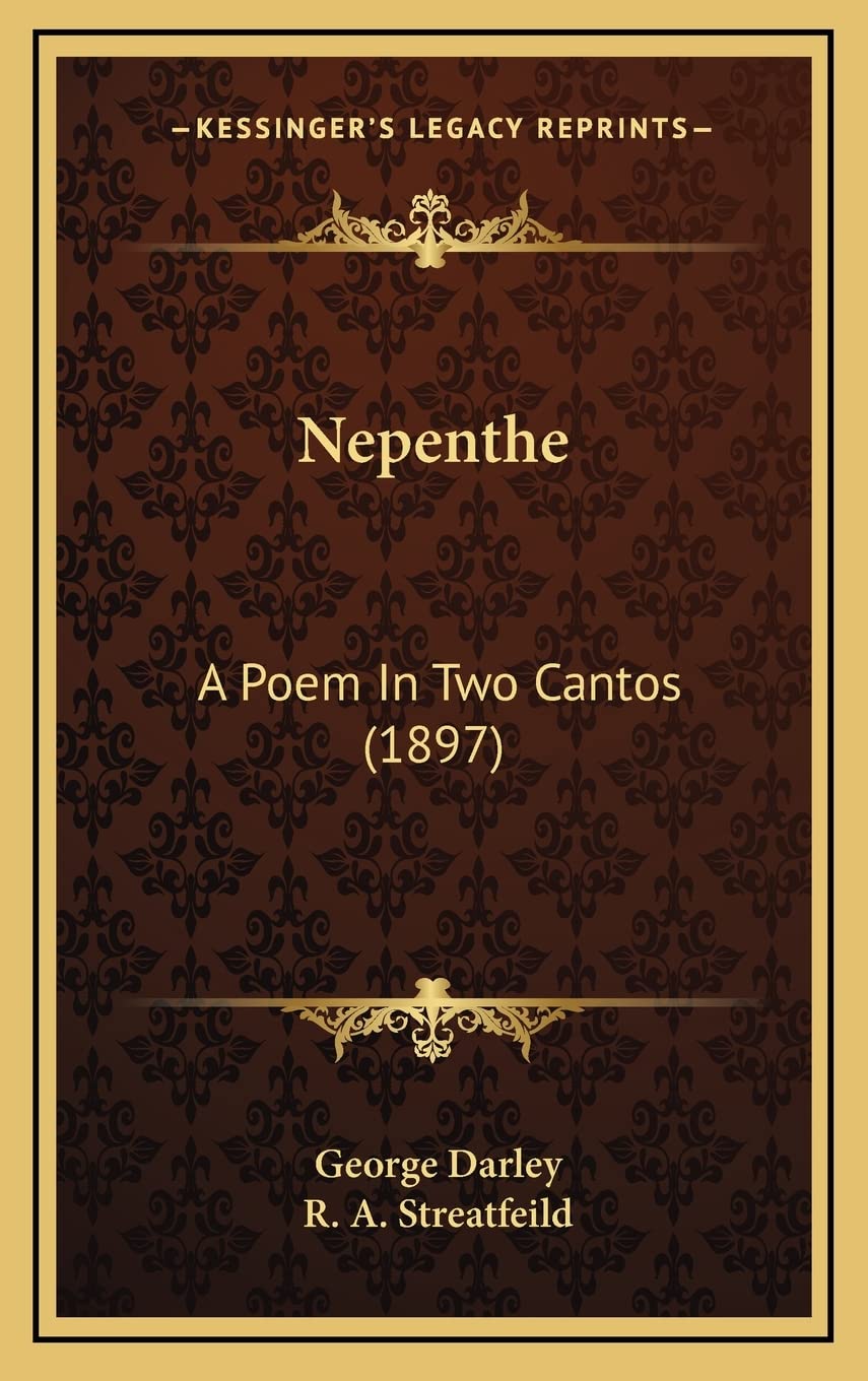 Nepenthe: A Poem In Two Cantos (1897) Poetry
