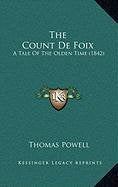 The Count De Foix: A Tale Of The Olden Time (1842) Contemporary literature
