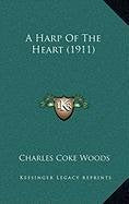 A Harp Of The Heart (1911) Contemporary literature