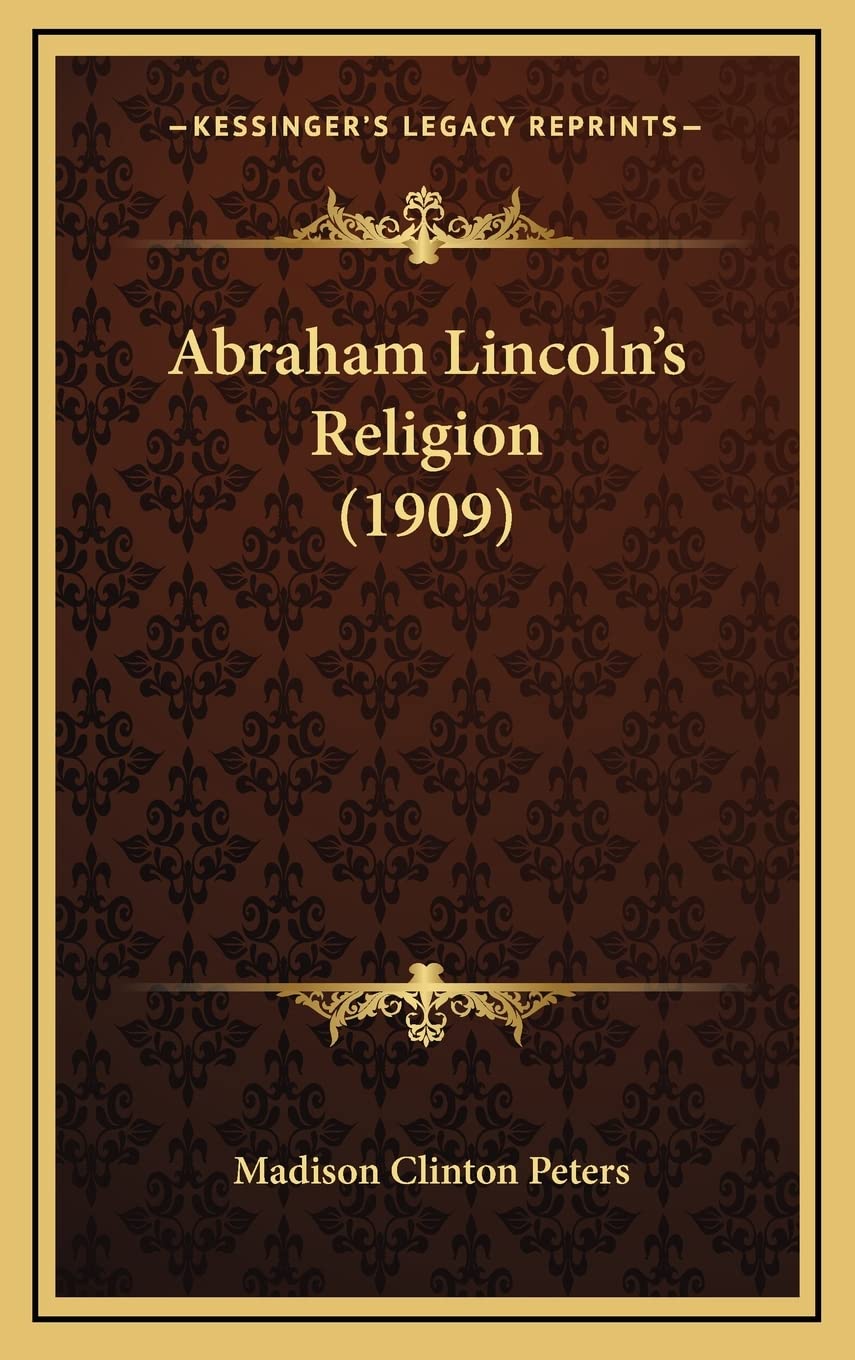 Abraham Lincoln's Religion (1909) Contemporary literature