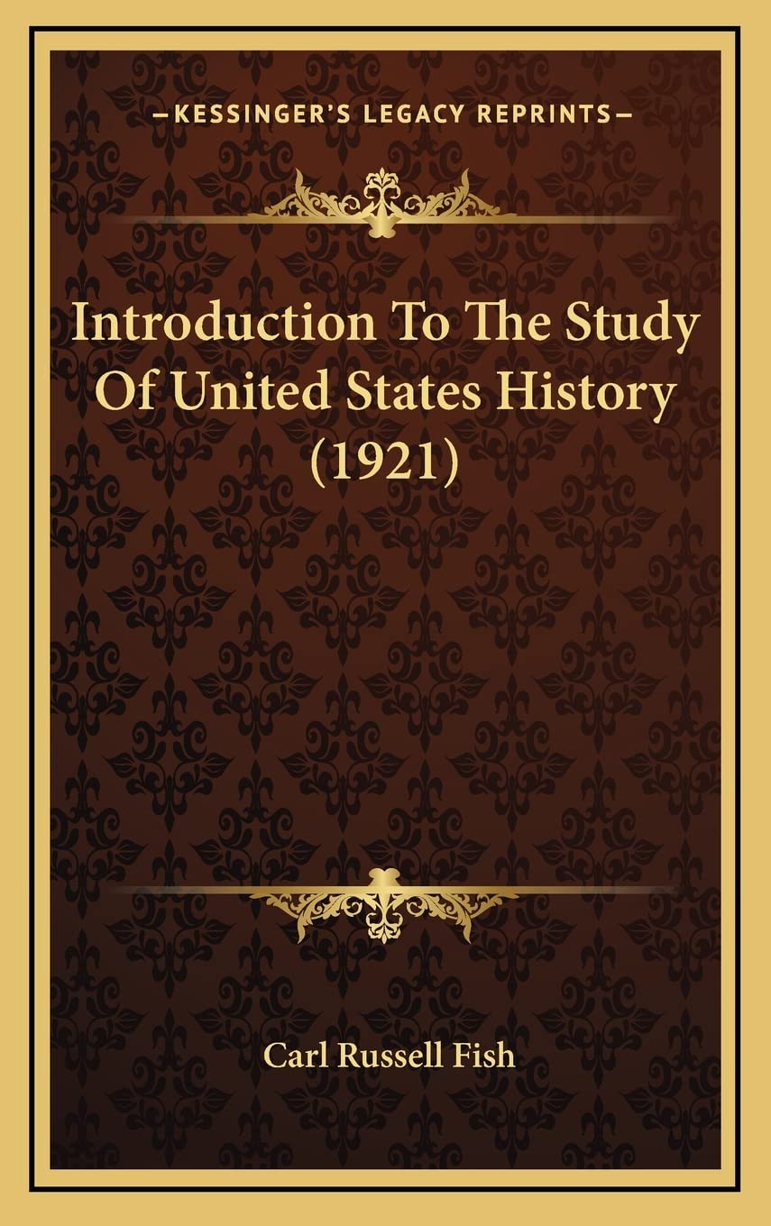 Introduction To The Study Of United States History (1921) Philosophy