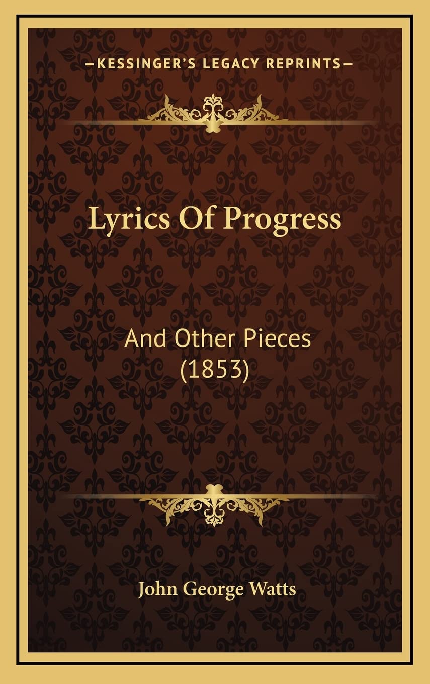 Lyrics Of Progress: And Other Pieces (1853) Poetry