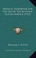 Medical Handbook For The Use Of The Revenue-Cutter Service (1912) Contemporary literature