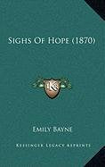 Sighs Of Hope (1870) Contemporary literature