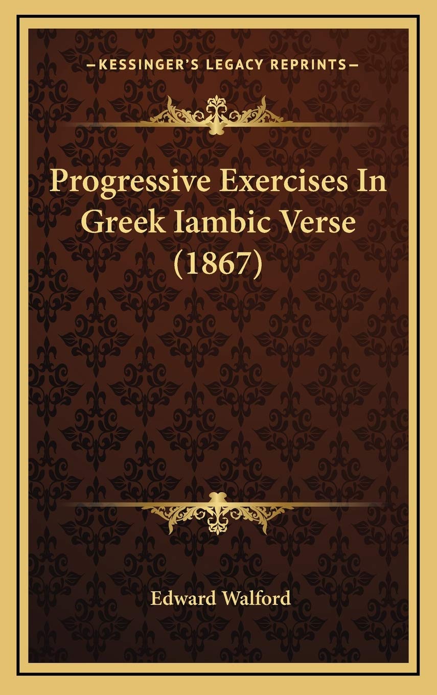 Progressive Exercises In Greek Iambic Verse (1867) Foreign Languages ​​& Dictionaries