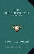The Bride Of Palencia: A Poem (1837) Contemporary literature