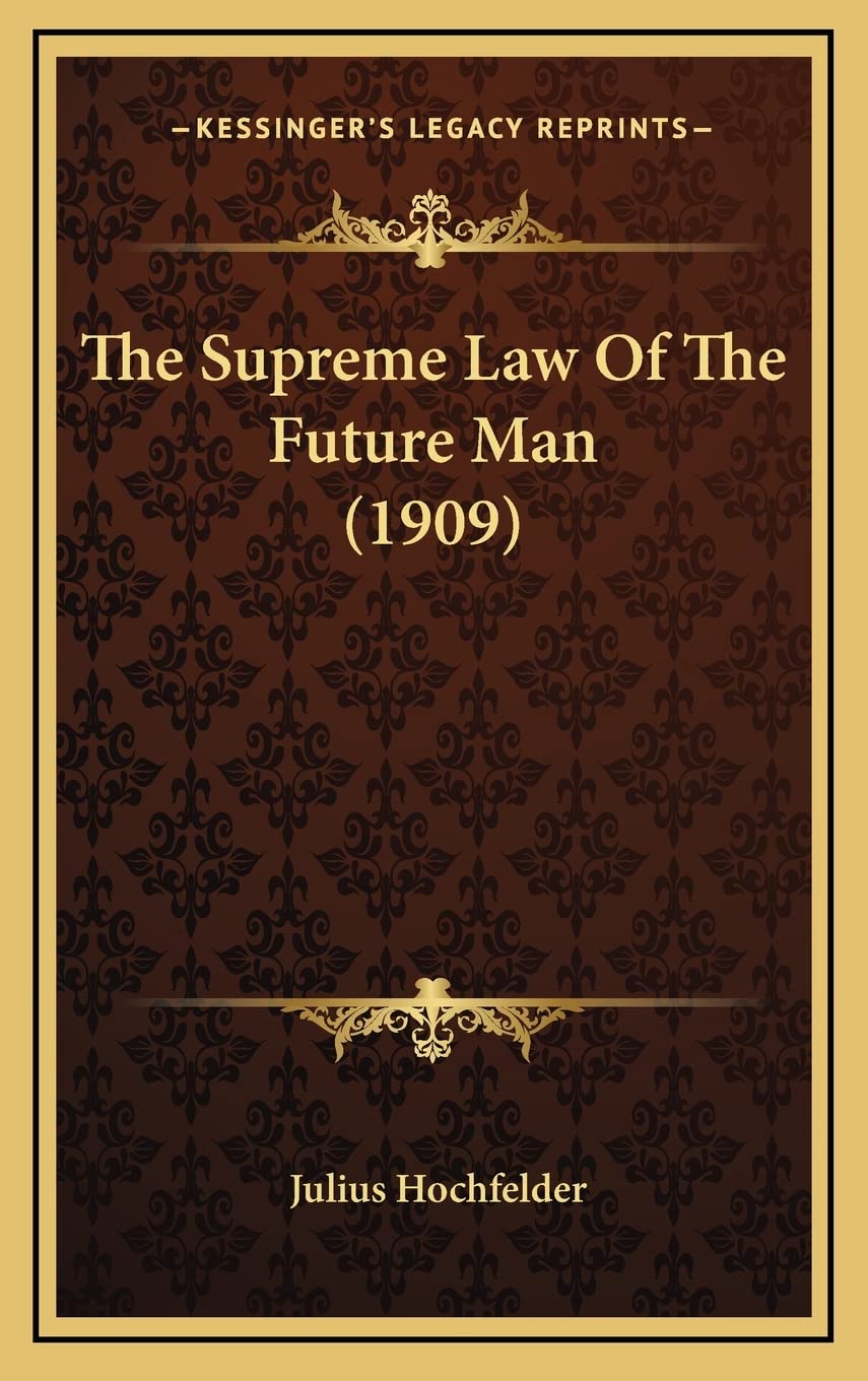 The Supreme Law Of The Future Man (1909) Law