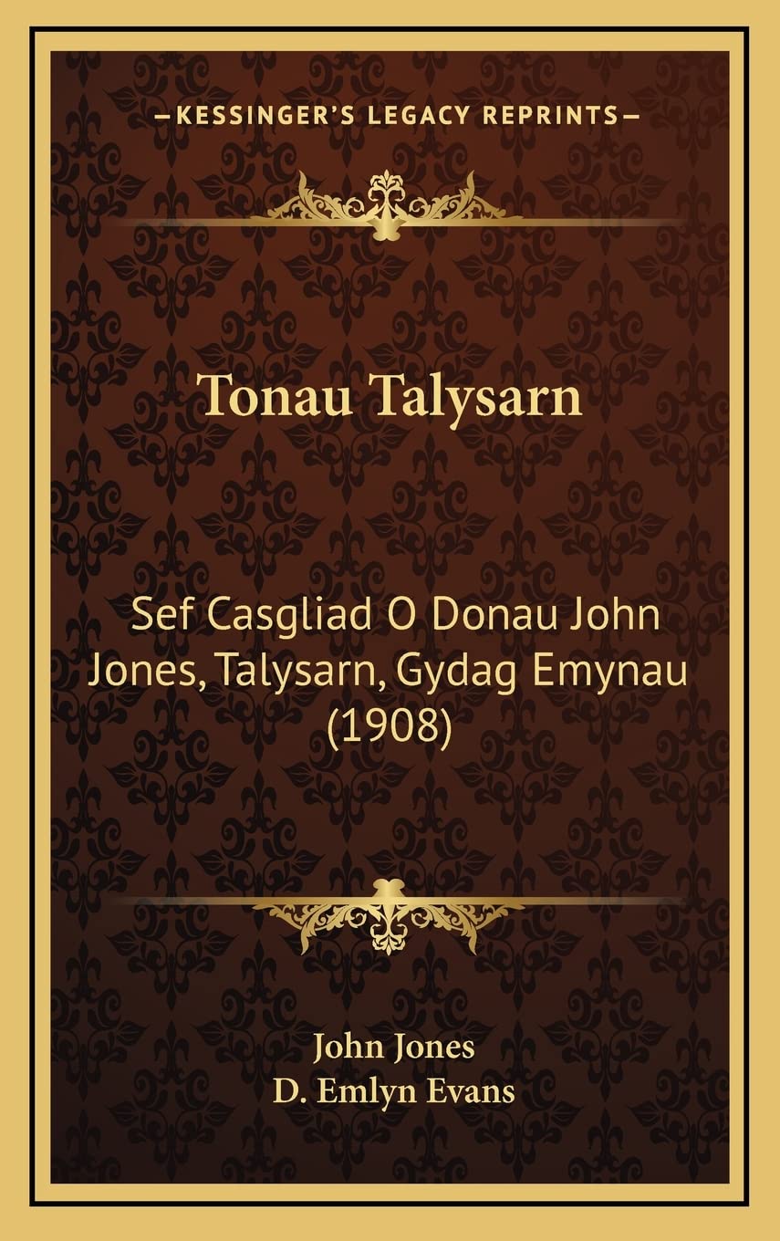 Tonau Talysarn: Sef Casgliad O Donau John Jones, Talysarn, Gydag Emynau (1908) Contemporary literature