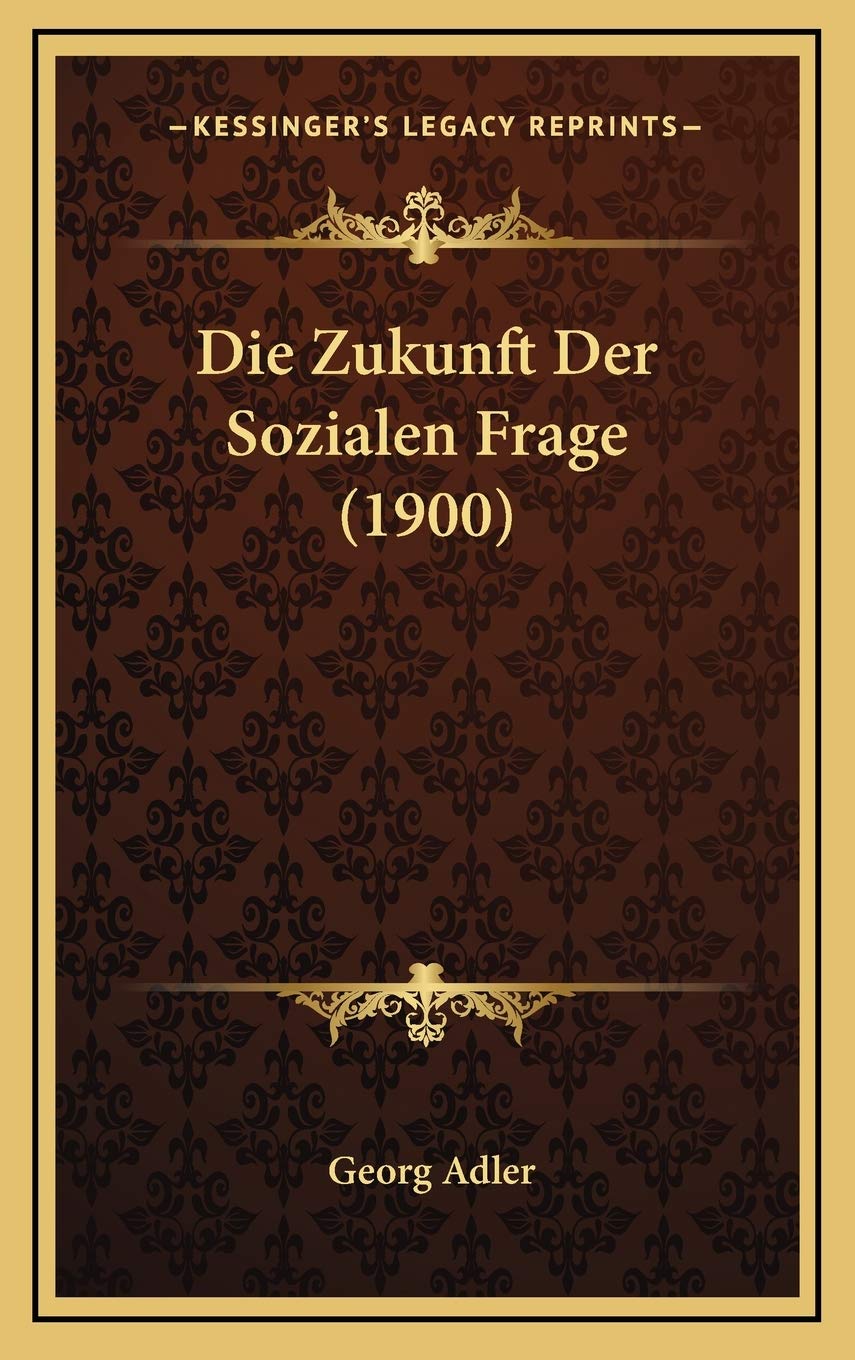 Die Zukunft Der Sozialen Frage (1900) Contemporary literature