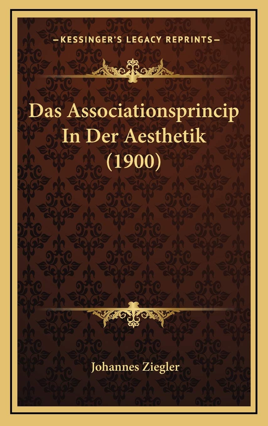 Das Associationsprincip In Der Aesthetik (1900) Contemporary literature